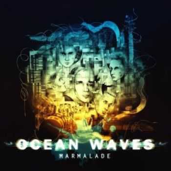 Ocean Waves - Marmalade (2012) Ocean Waves - Marmalade (2012)