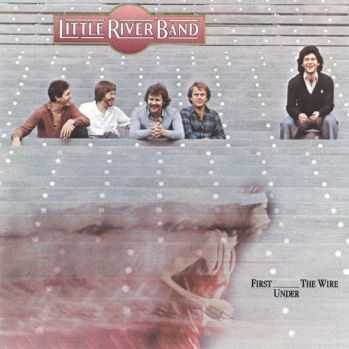 Little River Band - First Under The Wire (1979)