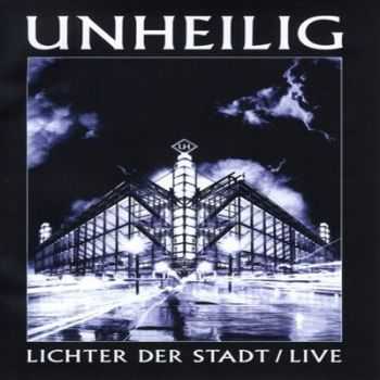 Unheilig  - Lichter Der Stadt (Live)