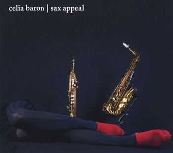 Celia Baron - Sax Appeal (2012) Celia Baron - Sax Appeal (2012)