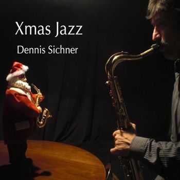 Dennis Sichner - Xmas Jazz (2008)