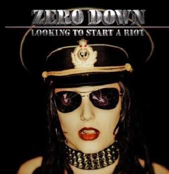Zero Down - Looking to Start a Riot (2012)
