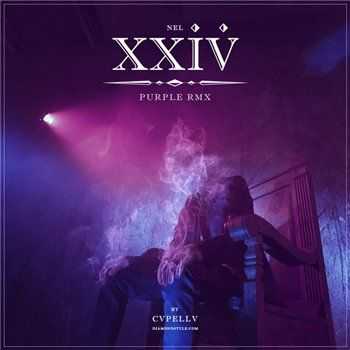 NEL (ex. Marselle) - XXIV (PURPLE RMX BY CVPELLV) (2012)