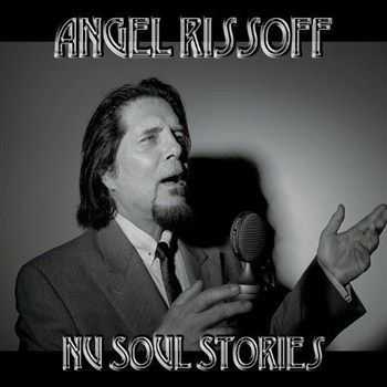 Angel Rissoff - Nu Soul Stories (2012)