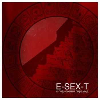 E-Sex-T -    [Single] (2012)