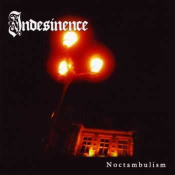 Indesinence - Noctambulism (2006)
