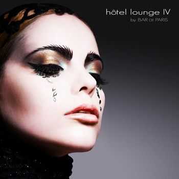 VA - Hotel Lounge IV by Bar de Paris (2012)