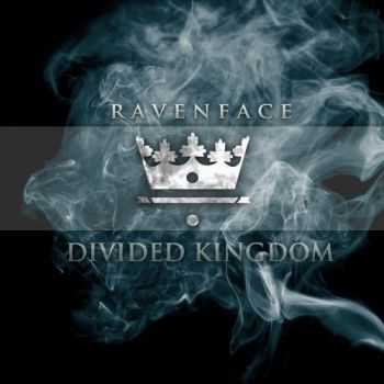 Ravenface - Divided Kingdom (2012)