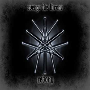 Avenge The Throne - Reborn (2012)