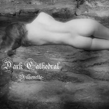 Dark Cathedral - Silhouette [ep] (2012)