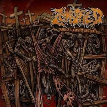 Zombified - Carnage Slaughter And Death (2012) Zombified - Carnage Slaughter And Death (2012)