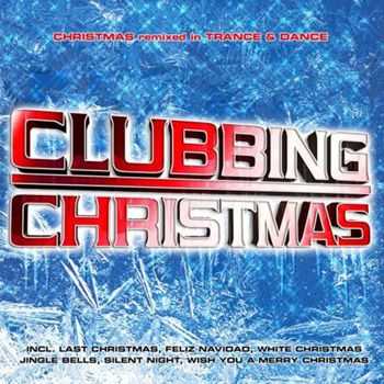 VA - Clubbing Christmas 2012 VA - Clubbing Christmas 2012