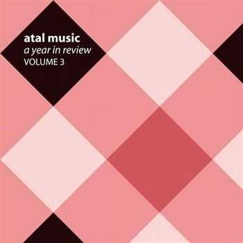 Atal Music: A Year In Review Volume 3 (2012)