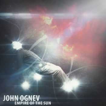 JOHN OGNEV - Empire of the Sun (2012) JOHN OGNEV - Empire of the Sun (2012)