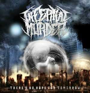 Infernal Murder  - There's No Hope For Tomorrow [EP] (2012)