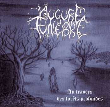 Augure Funebre  - Au Travers Des For&#234;ts Profondes (2012)