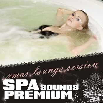 VA - Spa Sounds Premium - Xmas Lounge Session (2012)