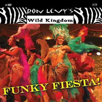 Ron Levy's Wild Kingdom - Funky Fiesta! (2012)