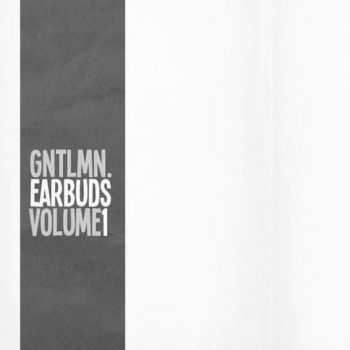 Thegntlmn - Earbuds Vol.1 (2012)