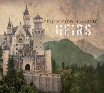 Thirty - Nine Thoughts Heirs (2012) Thirty - Nine Thoughts Heirs (2012)
