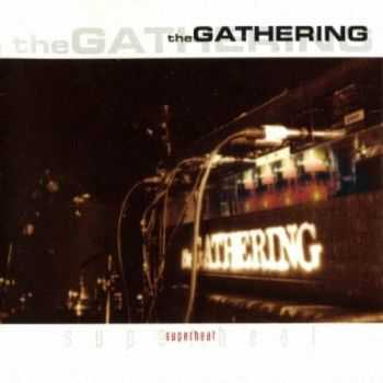 The Gathering - Superheat (Live) (1999)