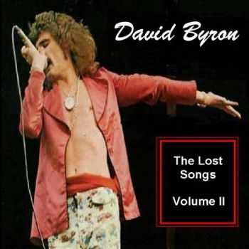 David Byron - The Lost Songs Vol.2 (2009) 