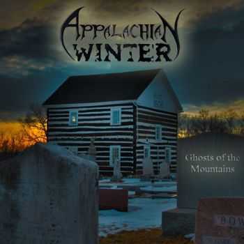 Appalachian Winter - Ghosts Of The Mountains (2013) Appalachian Winter - Ghosts Of The Mountains (2013)