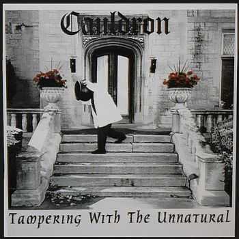 Cauldron - Tampering With The Unnatural (2012)