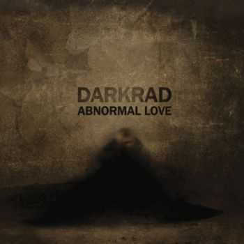 Darkrad - Abnormal Love (2012)