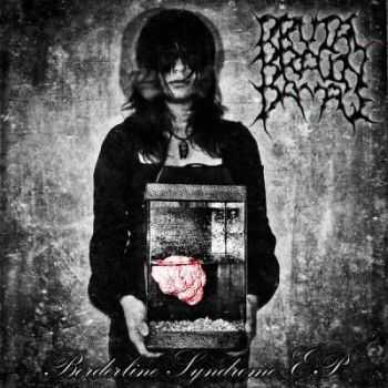 Brutal Brain Damage - Borderline Syndrome [EP] + [Single] (2011)