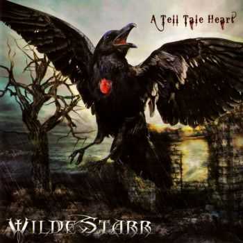 WildeStarr - A Tell Tale Heart (2012) (Lossless + Mp3)