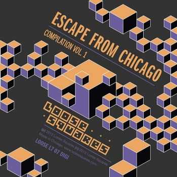 VA - Escape From Chicago Loose Squares Compilation Vol. 1 (2012)