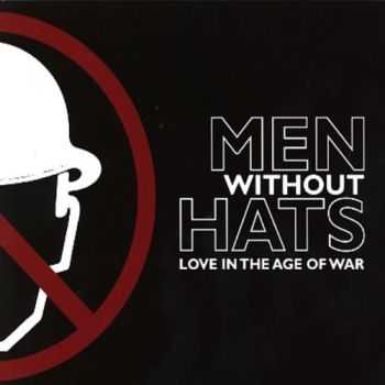 Men Without Hats - Love In the Age of War (2012)