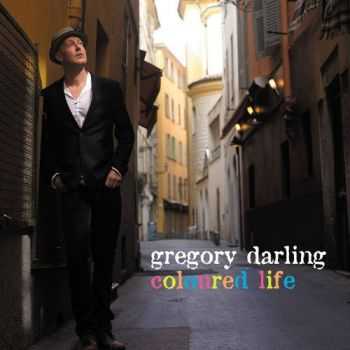 Gregory Darling - Coloured Life (2012)