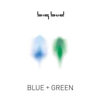 Big Bud - Blue + Green (2012)