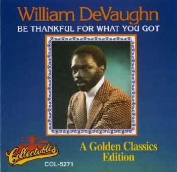 William DeVaughn - Be Thankful For What You Got (1974)