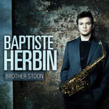 Baptiste Herbin - Brother Stoon (2012)