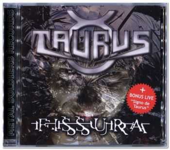 Taurus - Fissura 2010 [Re-issued 2012] [LOSSLESS]