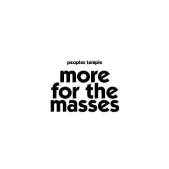 The People's Temple - More For The Masses (2012)
