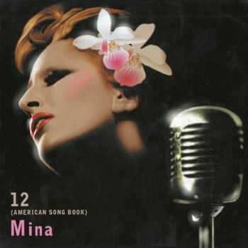 Mina - 12 (American Song Book) (2012) Mina - 12 (American Song Book) (2012)