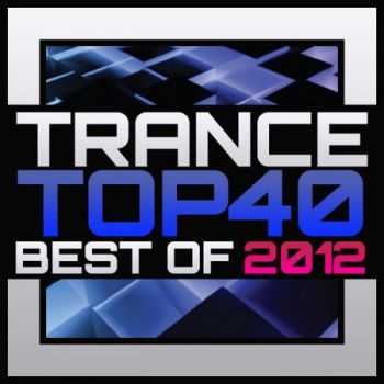 Trance Top 40: Best of 2012 (2012)