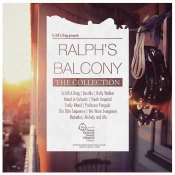 To Kill A King - Ralph's Balcony - The Collection (2012) To Kill A King - Ralph's Balcony - The Collection (2012)