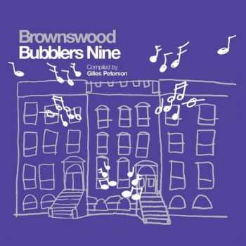 VA - Brownswood Bubblers Nine (2012) VA - Brownswood Bubblers Nine (2012)