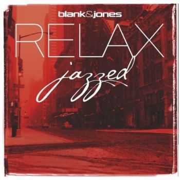 Blank and Jones - Julian and Roman Wasserfuhr - RELAX Jazzed (2012)