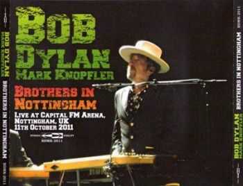 Bob Dylan & Mark Knopfler - Brothers in Nottingham (2011) [Lossless+Mp3]