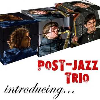 Post-Jazz Trio - Introducing (demo album) - 2012