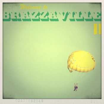 Brazzaville - Welcome To Brazzaville II (2012)