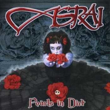 Asrai - Pearls In Dirt (2007)