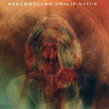Philip Sayce - Steamroller (2012)