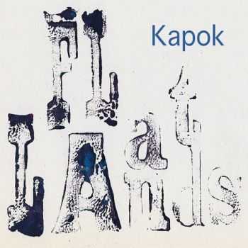 Kapok - Flatlands (2012)